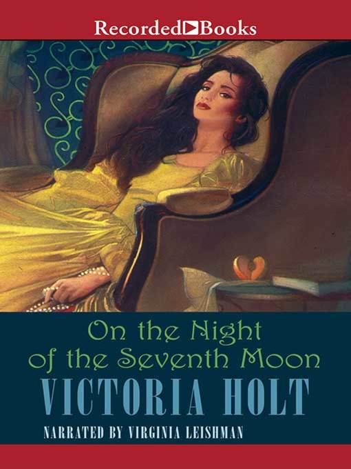 Title details for On the Night of the Seventh Moon by Victoria Holt - Available